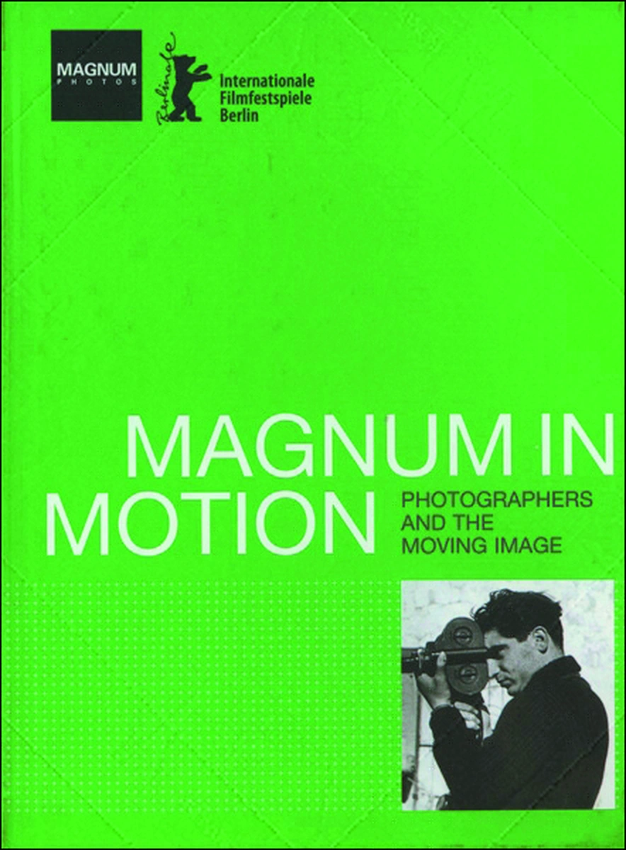 Magnum in Motion: Photographers and the moving image